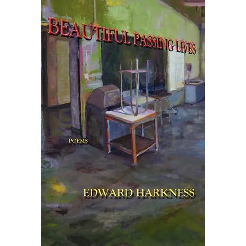 Beautiful Passing Lives - Paperback