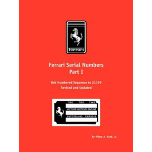 Ferrari Serial Numbers Part I: Odd Numbered Sequence to 21399 - Paperback