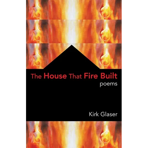 The House That Fire Built - Paperback