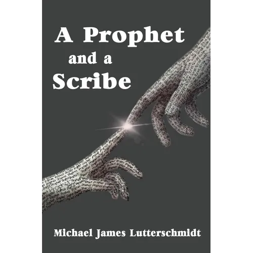 A Prophet and a Scribe - Paperback