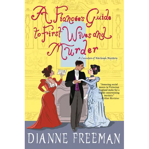 A Fiancee's Guide to First Wives and Murder - Paperback