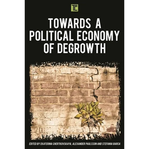 Towards a Political Economy of Degrowth - Paperback