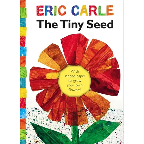 The Tiny Seed: With Seeded Paper to Grow Your Own Flowers! - Hardcover