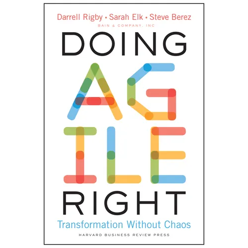 Doing Agile Right: Transformation Without Chaos - Hardcover