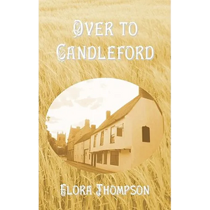 Over to Candleford - Hardcover