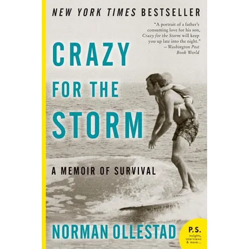 Crazy for the Storm: A Memoir of Survival - Paperback