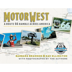 Motor West: A Route 66 Ramble Across America - Paperback