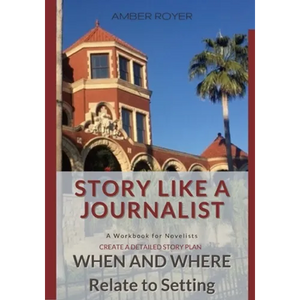 Story Like a Journalist - When and Where Relate to Setting - Paperback