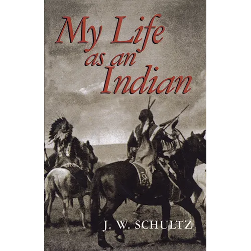 My Life as an Indian - Paperback