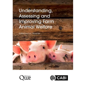 Understanding, Assessing and Improving Farm Animal Welfare - Hardcover