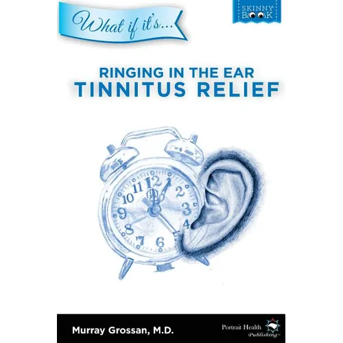Ringing in the Ear - Tinnitus Relief - Paperback