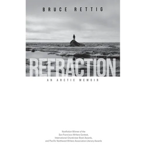 Refraction: An Arctic Memoir - Paperback