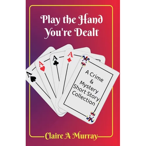 Play the Hand You're Dealt - Paperback