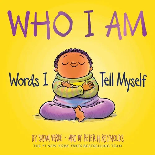 Who I Am: Words I Tell Myself (a Board Book) - Board Book