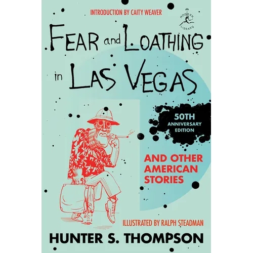 Fear and Loathing in Las Vegas and Other American Stories - Hardcover