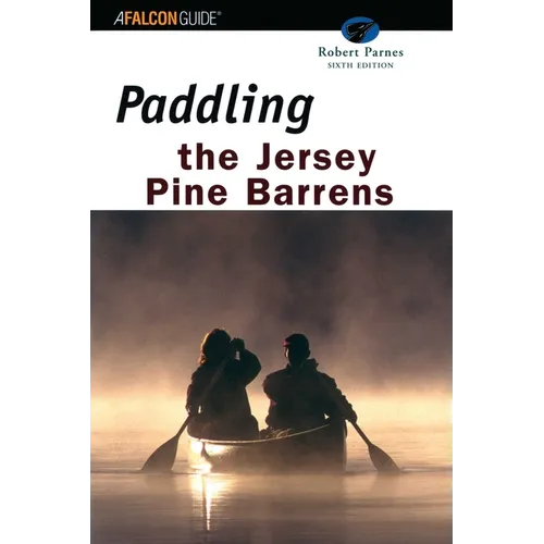 Paddling the Jersey Pine Barrens - Paperback