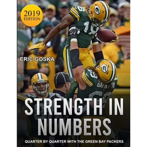 Strength in Numbers: Quarter by Quarter with the Green Bay Packers - Paperback