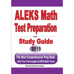 ALEKS Math Test Preparation and study guide: The Most Comprehensive Prep Book with Two Full-Length ALEKS Math Tests - Paperback