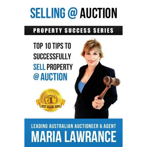 Selling @ Auction; Top 10 Tips to Successfully Sell Property @ Auction - Paperback