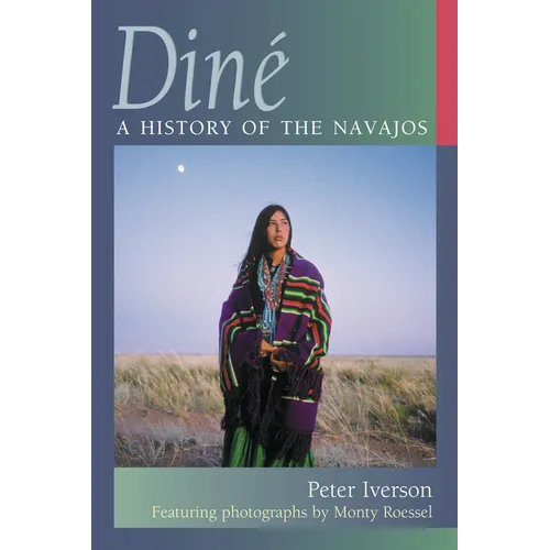 Diné: A History of the Navajos - Paperback