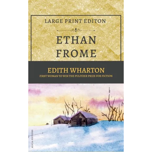Ethan Frome: New Large Print Edition - Hardcover
