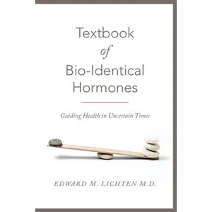 Textbook of Bio-Identical Hormones - Paperback