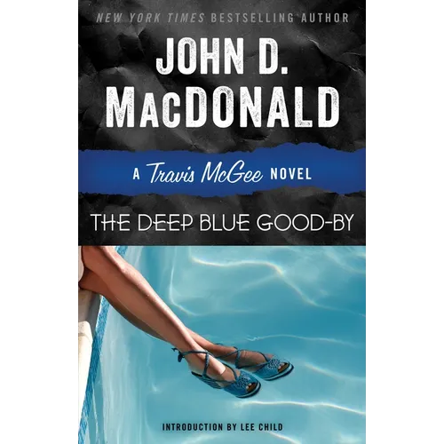 The Deep Blue Good-By: A Travis McGee Novel - Paperback