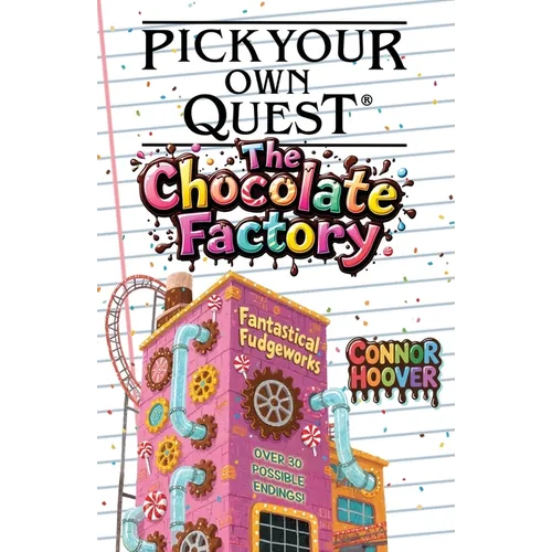 Pick Your Own Quest: The Chocolate Factory - Paperback