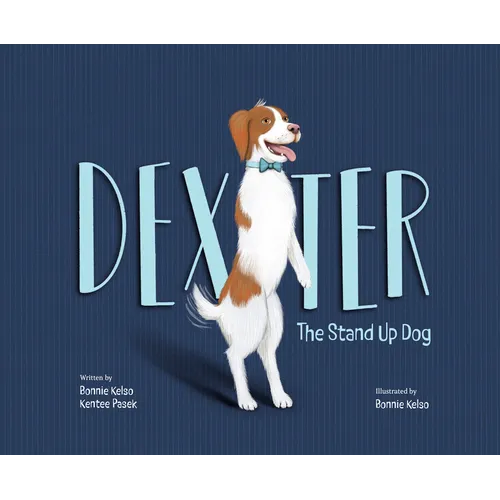Dexter: The Stand Up Dog - Hardcover