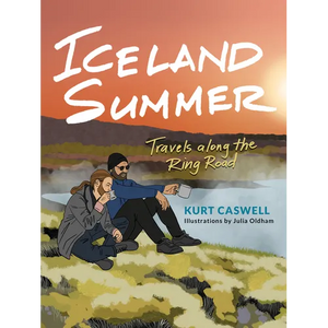 Iceland Summer: Travels Along the Ring Road - Paperback