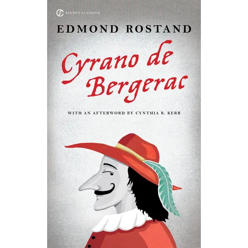 Cyrano de Bergerac: A Heroic Comedy in Five Acts - Mass Market Paperbound