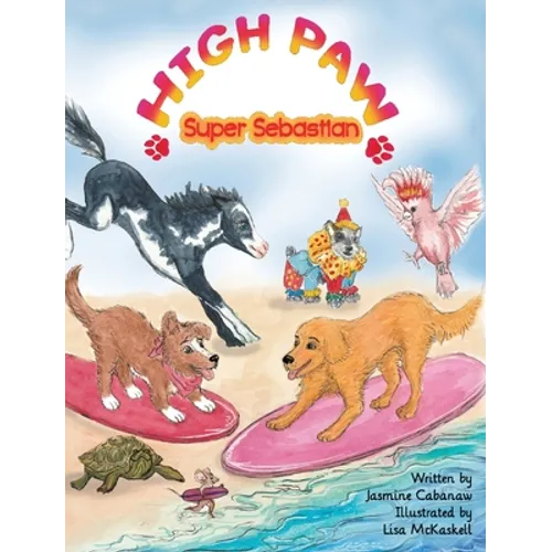 High Paw, Super Sebastian! - Hardcover