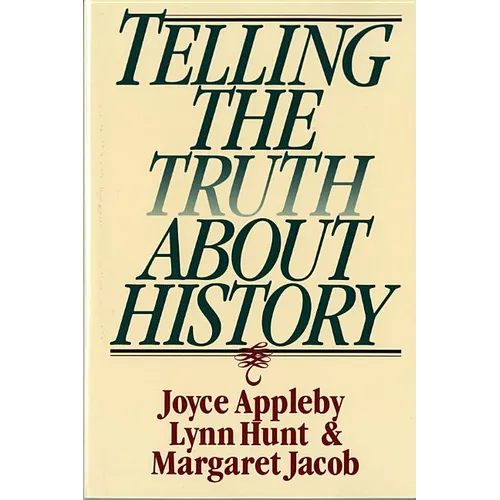 Telling the Truth about History - Paperback