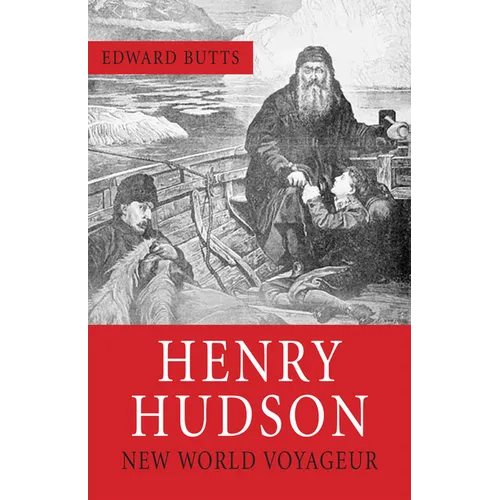 Henry Hudson: New World Voyager - Paperback