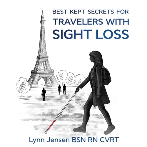 Best Kept Secrets for Travelers With Sight Loss - Paperback