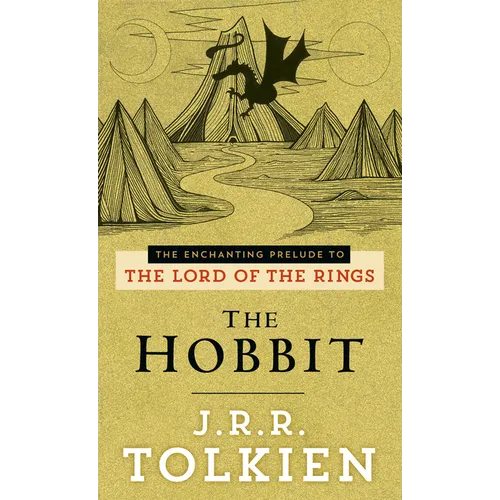 The Hobbit: The Enchanting Prelude to the Lord of the Rings - Mass Market Paperbound