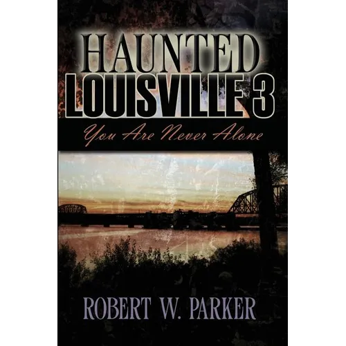 Haunted Louisville 3 - Paperback
