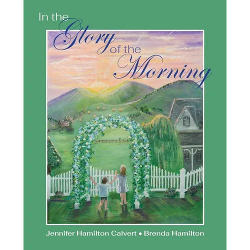 In the Glory of the Morning - Paperback