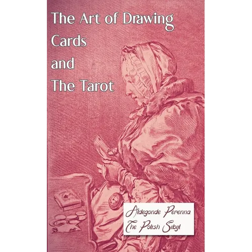 The Art of Drawing Cards and The Tarot - Paperback