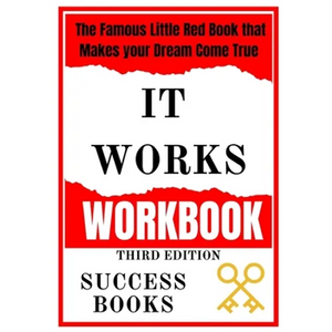 It Works Workbook: The Famous Little Red Book that Makes your Dream Come True Third Edition - Paperback