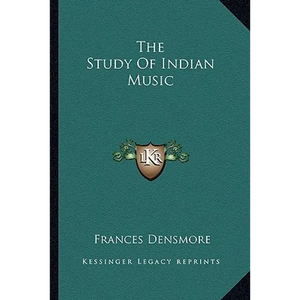 The Study Of Indian Music - Paperback