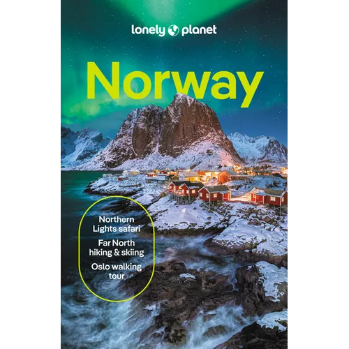 Lonely Planet Norway: Detailed Itineraries Travel Like a Local Insider Tips Covers Oslo, Bergen, the Fjords, Nordland, Svalbard and More - Paperback