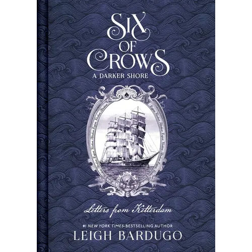 Six of Crows: A Darker Shore, Letters from Ketterdam - Hardcover