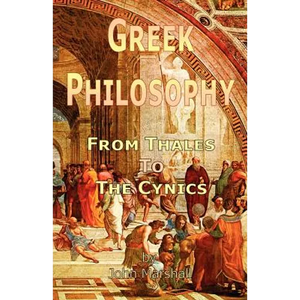 Greek Philosophy: From Thales to the Cynics - Paperback