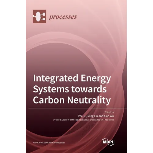 Integrated Energy Systems towards Carbon Neutrality - Hardcover
