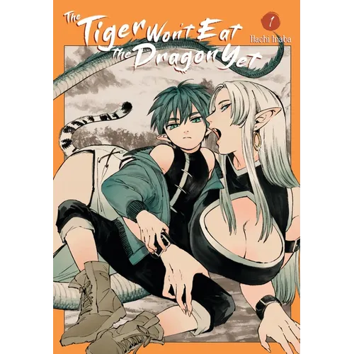 The Tiger Won't Eat the Dragon Yet, Vol. 1 - Paperback