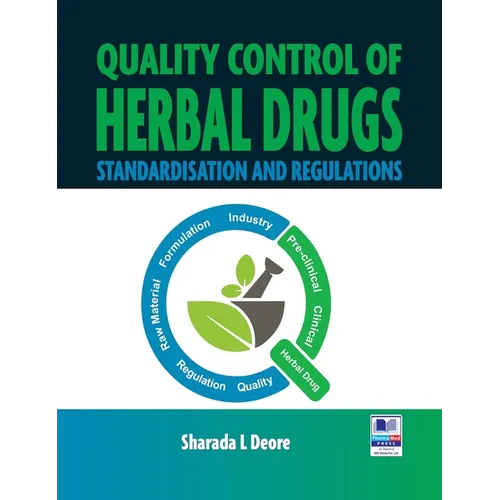 Quality Control of Herbal Drugs: Standisation and Regulations - Hardcover