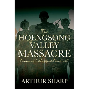 The Hoengsong Valley Massacre: Command Collapse or Cover-up? - Paperback