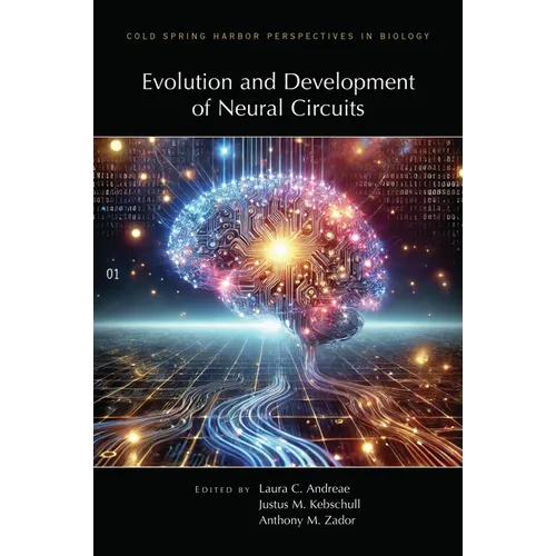 Evolution & Development of Neural Circuits - Hardcover