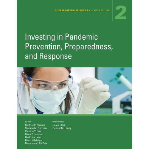 Disease Control Priorities, Fourth Edition (Volume 2): Investing in Pandemic Prevention, Preparedness, and Response - Paperback